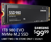 Samsung 1TB 980 EVO SSD - $99.99; NVMe M.2; limit two, in-store only, SKU 232421